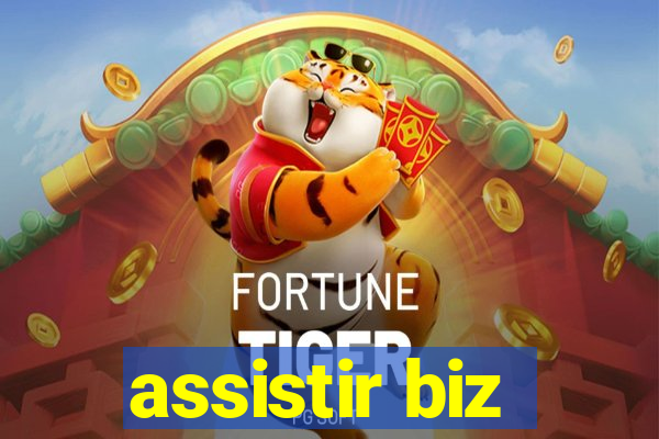 assistir biz